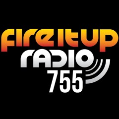 Fire It Up Radio 755