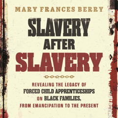 A Selection from “Slavery After Slavery”