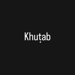 Jumuʿah &  ʿĪd Khuṭab