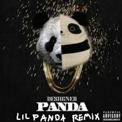DESIIGNER - PANDA (LIL PANDA REMIX)