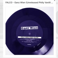 FALCO - Ganz Wien (a Benz, Die Wienzeile Und Der Perserteppich Remix By Philly Vanilli)