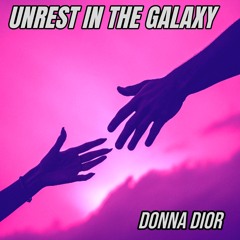 UNREST IN THE GALAXY