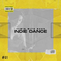 45min With NAHH - Indie Dance