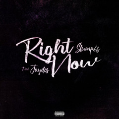 Right Now (feat. Jaydes)
