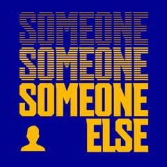Someone Else (Extended Mix)