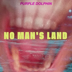 NO MAN’S LAND (feat. youforia)