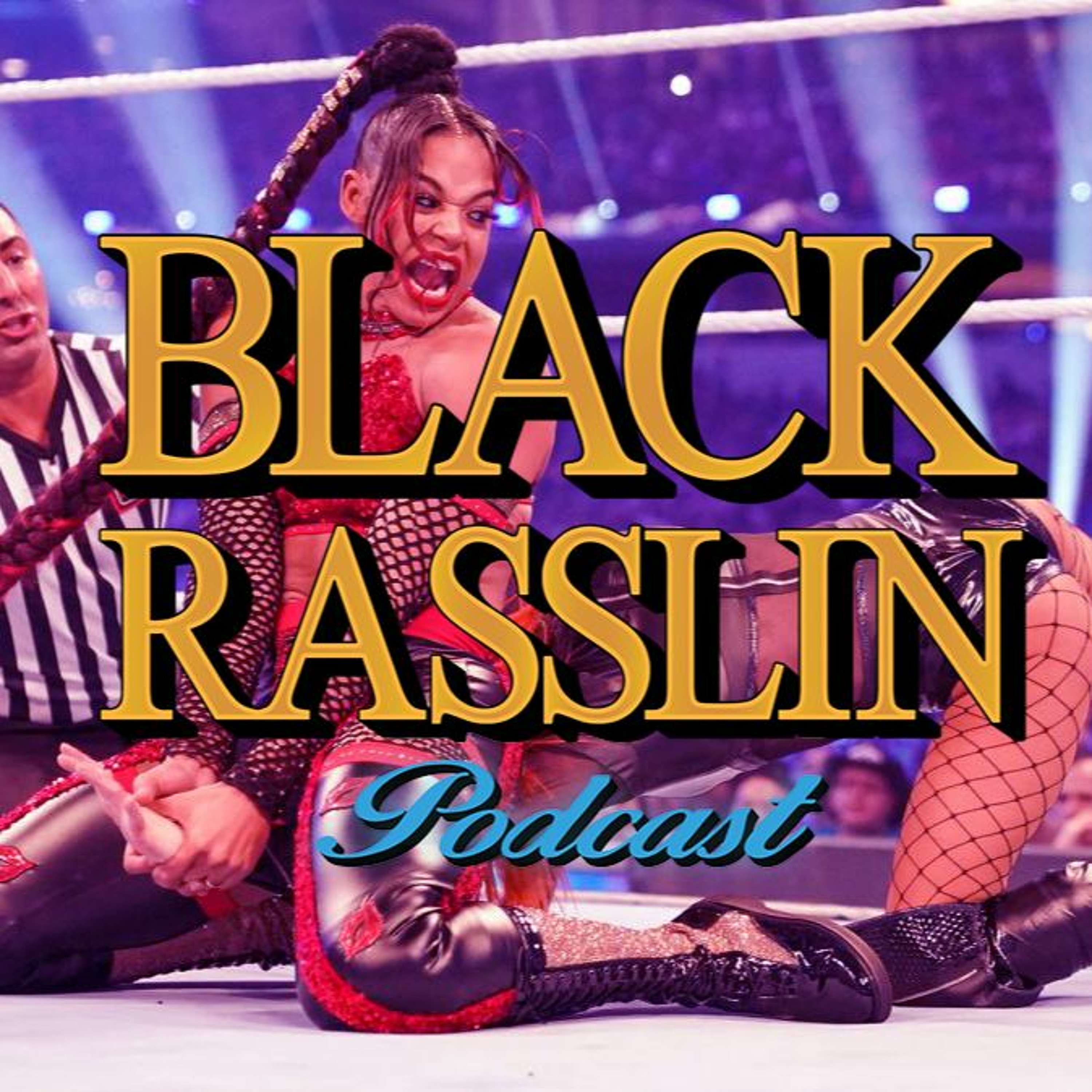 The Black Rasslin\' Podcast