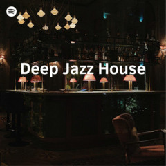 Deep Jazz House