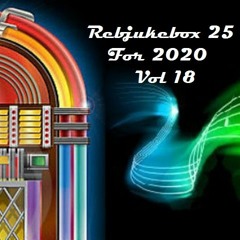 Rebjukebox 25 for 2020 - Vol 18