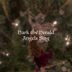 Hark the Herald Angels Sing