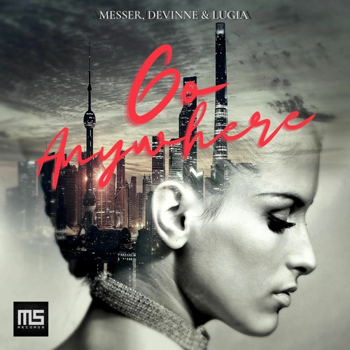 Messer, Lugia, Devinne - Go Anywhere (Original Mix)