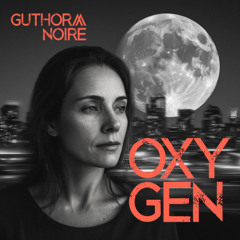 Oxygen (Noire)
