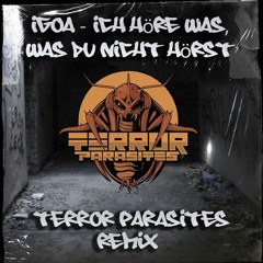 IGoA - Ich Höre Was, Was Du Nicht Hörst (Terror Parasites Remix)