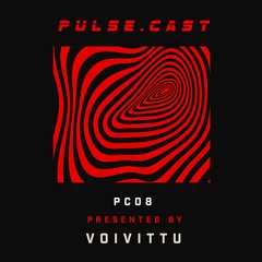 PULSE.CAST [PC08] | VoiVittu