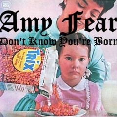 Don't Know You're Born