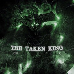Kry x Jstor - The Taken King