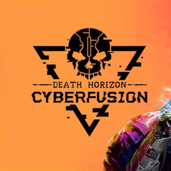 Death Horizon: Cyberfusion: Sector 1