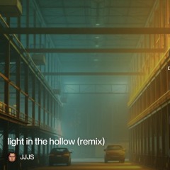 light-in-the-hollow-(remix).mp3