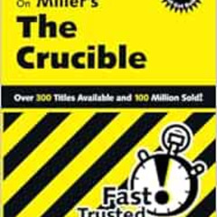 [Read] KINDLE 📔 CliffsNotes on Miller's The Crucible (CliffsNotes on Literature) by