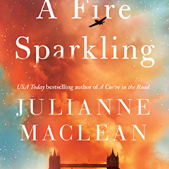 [ACCESS] EBOOK 📭 A Fire Sparkling by  Julianne MacLean [KINDLE PDF EBOOK EPUB]