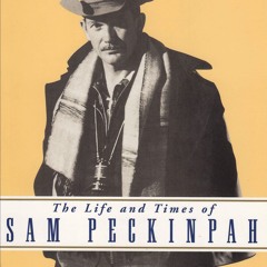 Audiobook 'If They Move . . . Kill 'Em!': The Life and Times of Sam Peckinpah