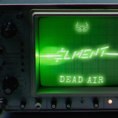 Elment - Dead Air