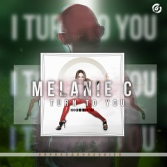 Melanie C - I Turn To You (Eddie G Remix)