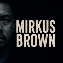 Mirkus Brown - Mystic(preview)