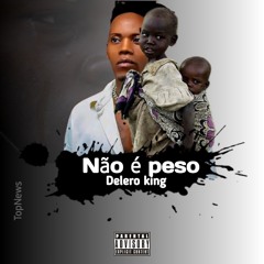 Não é peso ( Delero king).mp3