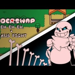 Underswap- Eh Eh Eh