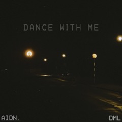 DANCEWITHME | aidn. (DML REMIX)