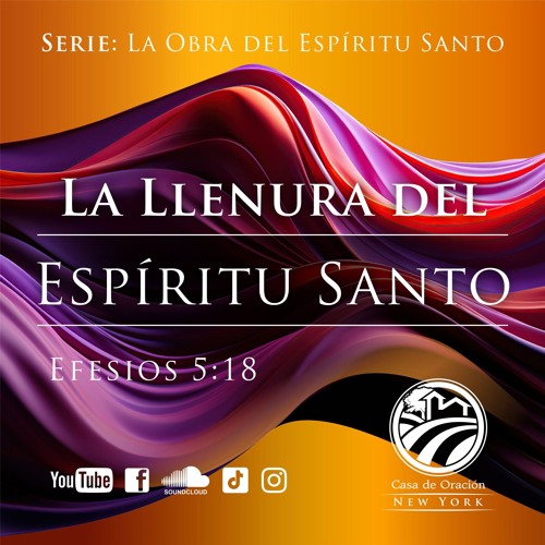 Stream Tema La Llenura Del Espíritu Santo By Cdo New York Listen Stream Tema La Llenura Del Espíritu Santo By Cdo New York Listen