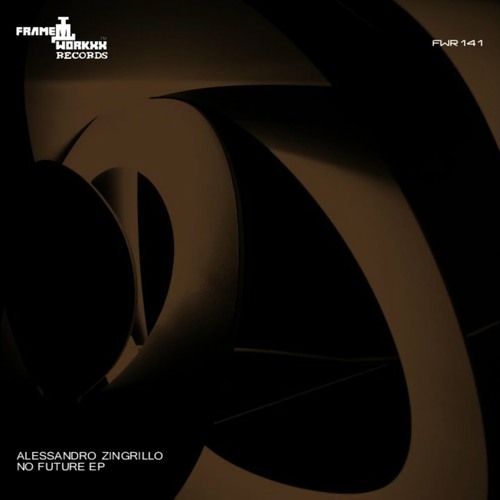 ALESSANDRO ZINGRILLO - No Future (Original Mix)