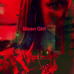 Mean Girl [PROD. $OV!ET K!D]