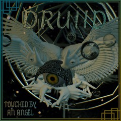 Druiid - Touched By An Angel