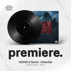 PREMIERE: ROWA, SANOI - Celestial (Original Mix) [Traum Schallplatten]