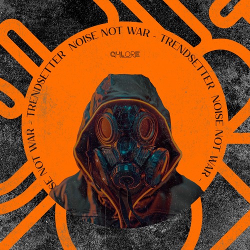 Noise Not War - Trendsetter (Original Mix)