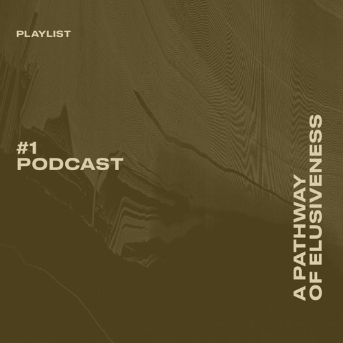 A Pathway of Elusiveness