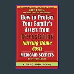 {READ} ✨ How to Protect Your Family's Assets from Devastating Nursing Home Costs: Medicaid Secrets