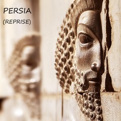 Persia Reprise