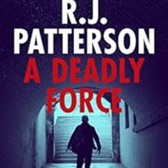 download EPUB 🗃️ A Deadly Force (A Brady Hawk Novel Book 18) by R.J. Patterson [EBOO