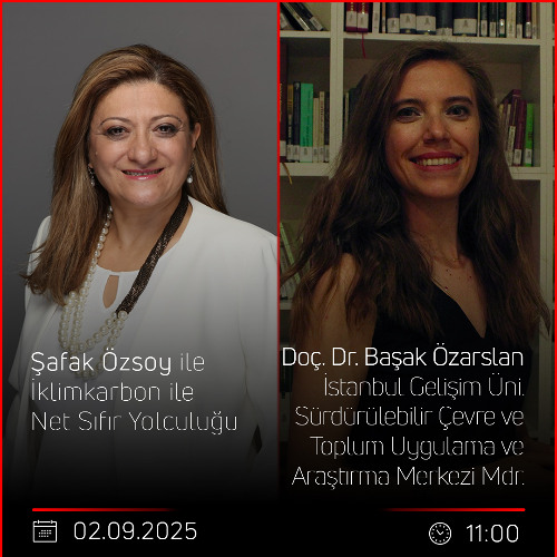 Doç. Dr. Başak Özarslan – Şafak Özsoy ile İklimkarbon ile Net Sıfır Yolculuğu