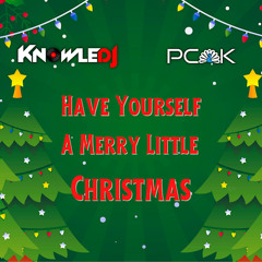 Have Yourself A Merry Little Christmas