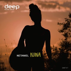 Netaniel - Kuina (Afro House Mix) [Deep House Natural]