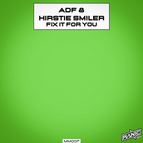 ADF & KIRSTIE SMILER - FIX IT FOR YOU (MM007)