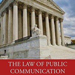 [GET] [PDF EBOOK EPUB KINDLE] The Law of Public Communication by  William E. Lee,Daxton R. Stewart,J