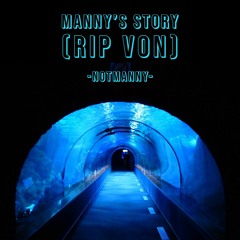 Manny's Story(Prod. by YoBasedGod)