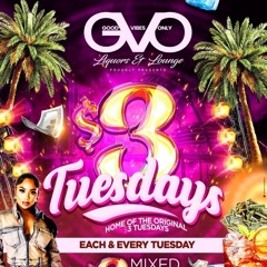 $3 Tuesdays @GVO (Early Segment)