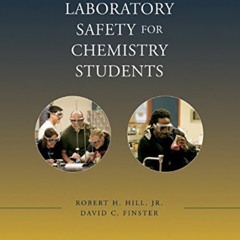 free EBOOK 🖊️ Laboratory Safety for Chemistry Students by  Robert H. Hill Jr. &  Dav