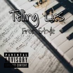 Telling Lies (FreeStyle) Ft Quan Dawqq